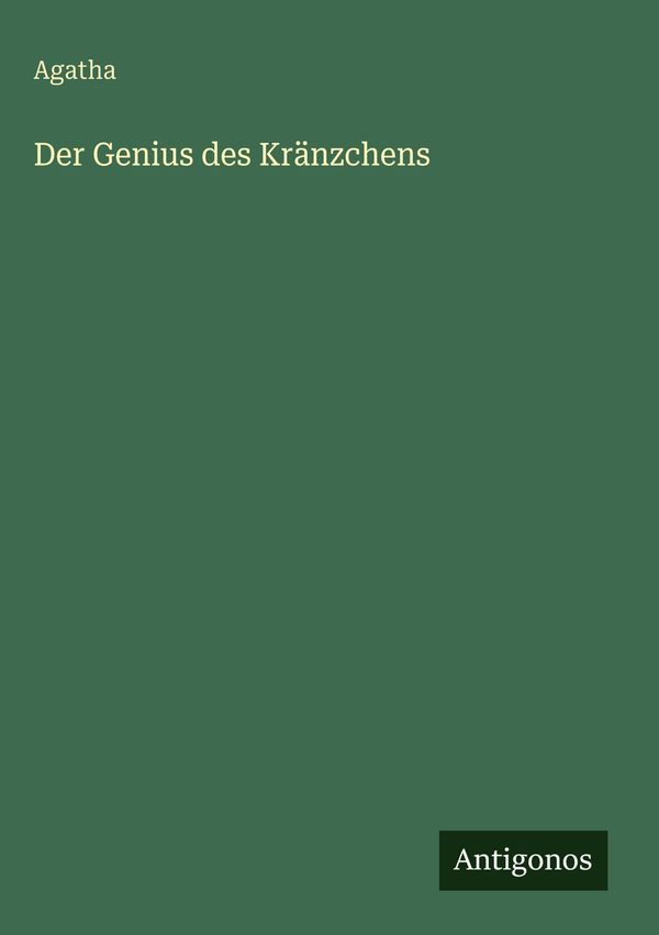 Der Genius des Kränzchens - Agatha (Buch)