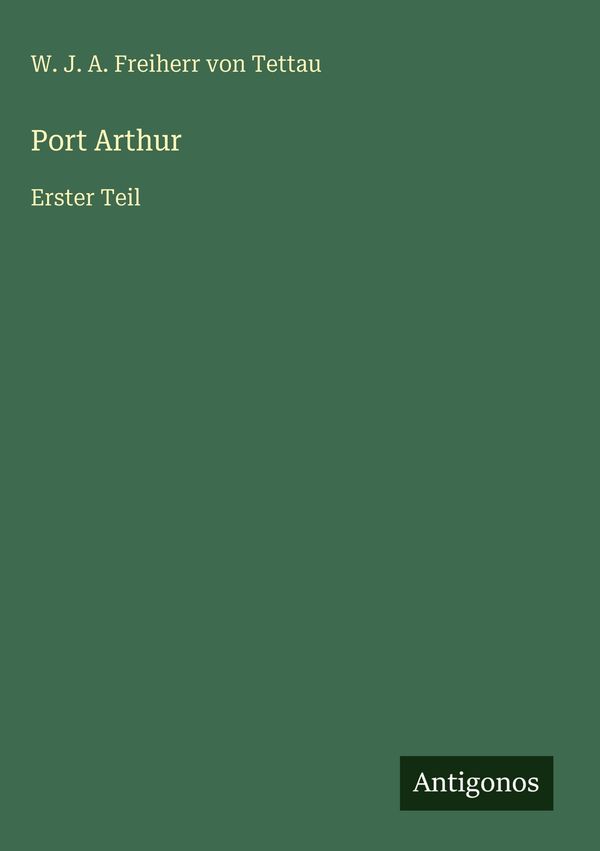 Port Arthur - W. J. A. Freiherr von Tettau (Buch)