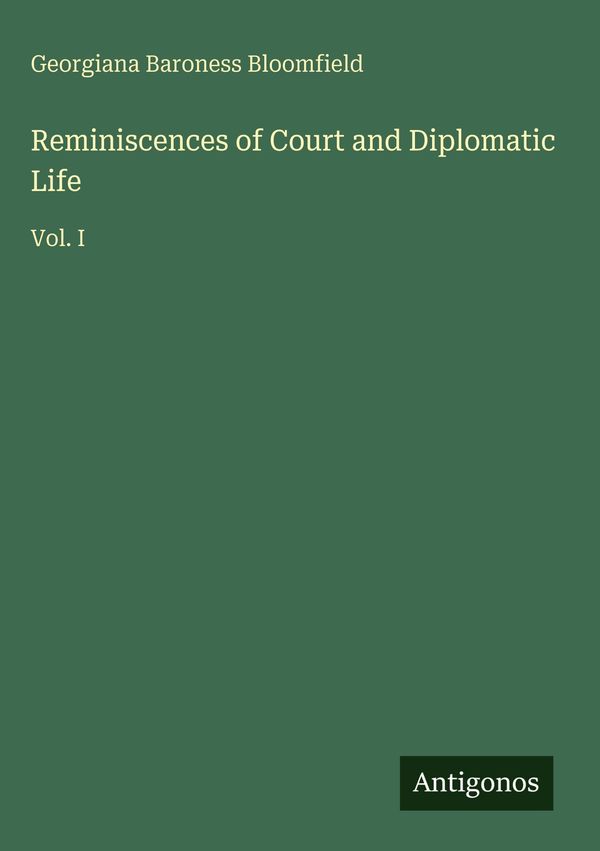 Reminiscences of Court and Diplomatic Life (Buch)
