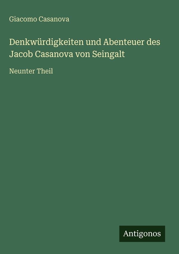 Denkwürdigkeiten und Abenteuer des Jacob Casanova von Seingalt (Buch)