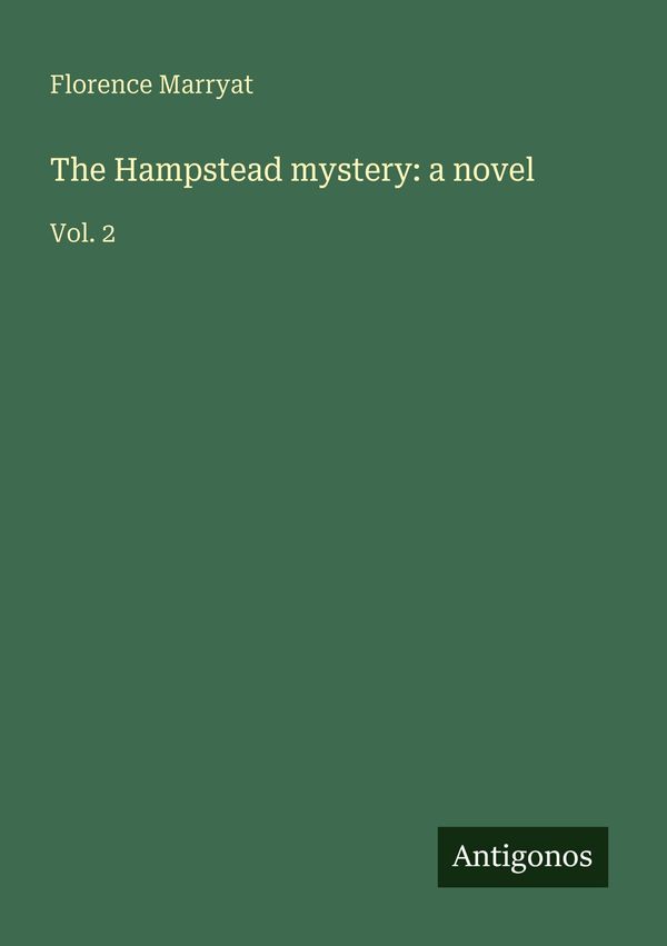 The Hampstead mystery: a novel - Florence Marryat (Buch)