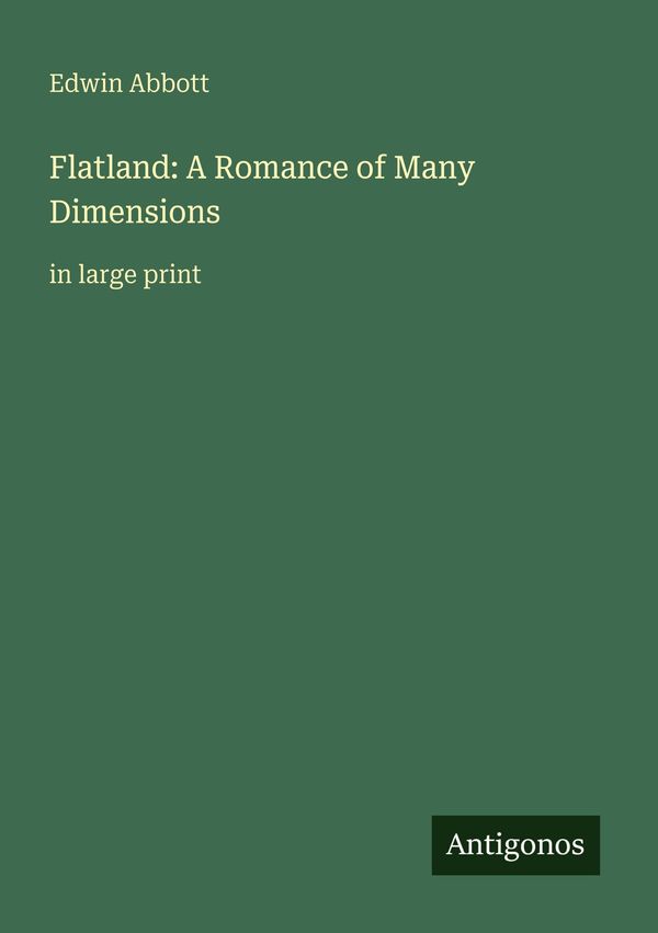 Flatland: A Romance of Many Dimensions - Edwin Abbott (Buch)