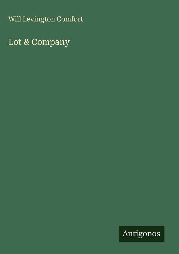 Lot & Company - Will Levington Comfort (Buch)