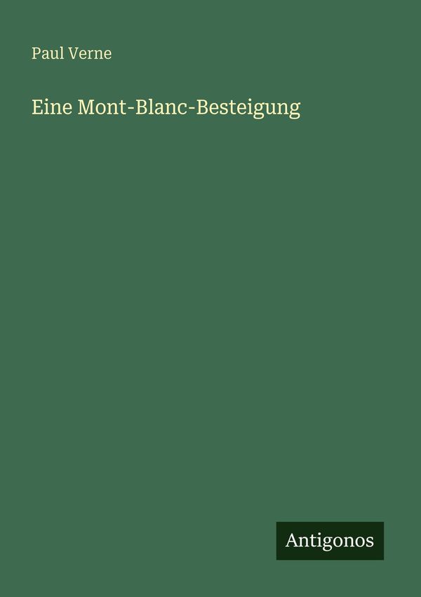 Eine Mont-Blanc-Besteigung - Paul Verne (Buch)