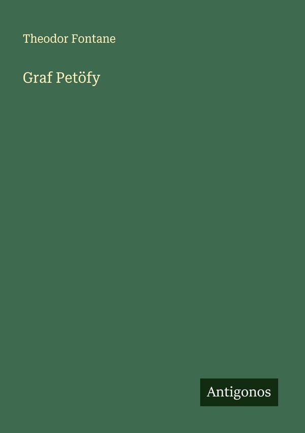 Graf Petöfy - Theodor Fontane (Buch)