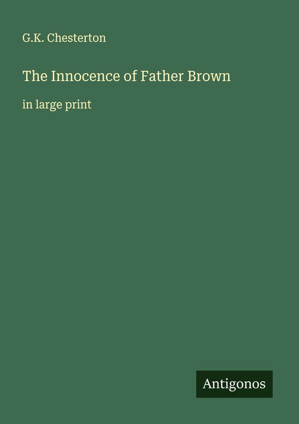 The Innocence of Father Brown - G. K. Chesterton (Buch)