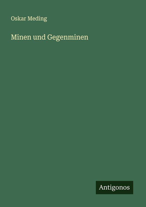Minen und Gegenminen - Oskar Meding (Buch)