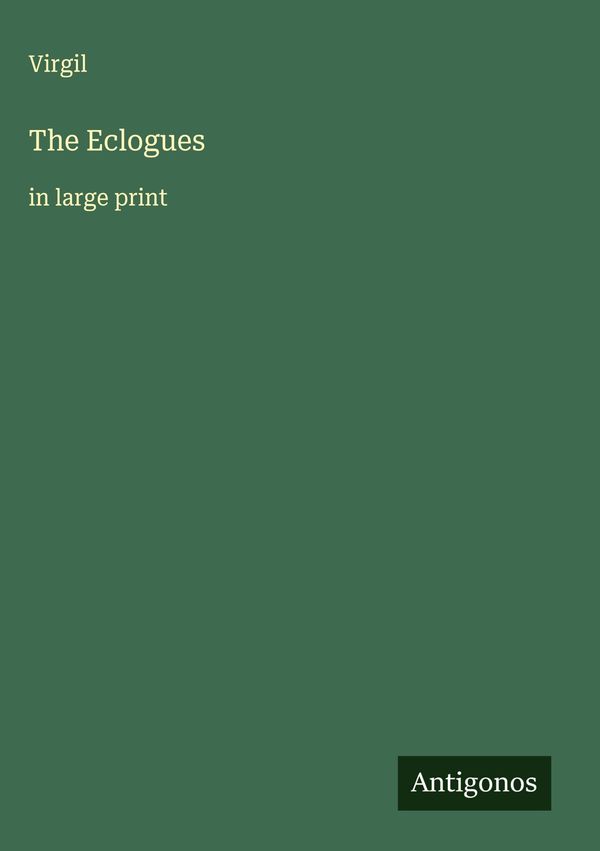 The Eclogues - Virgil (Buch)