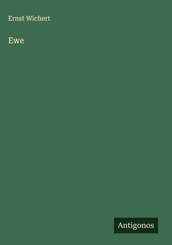 Ewe - Ernst Wichert (Buch)