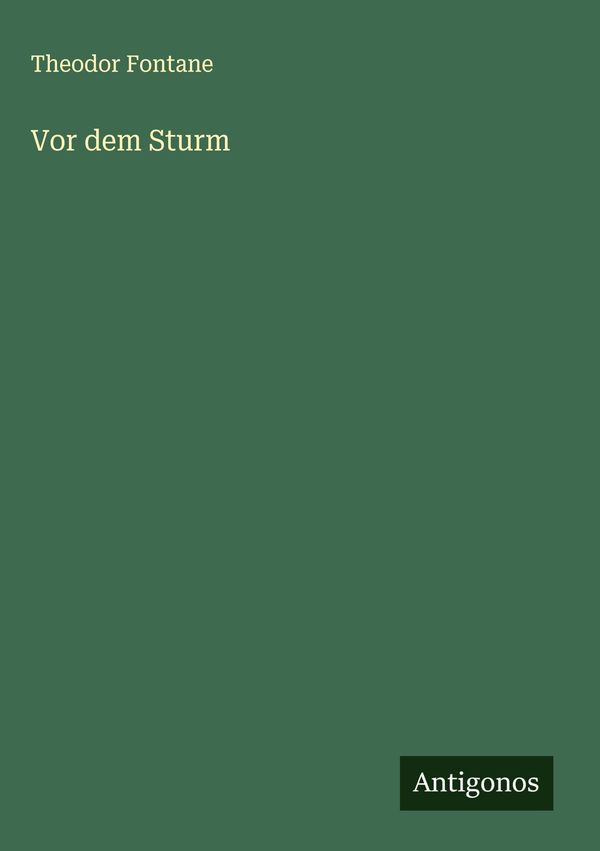 Vor dem Sturm - Theodor Fontane (Buch)