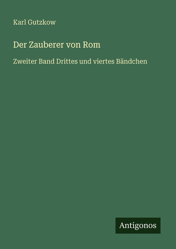Der Zauberer von Rom - Karl Gutzkow (Buch)