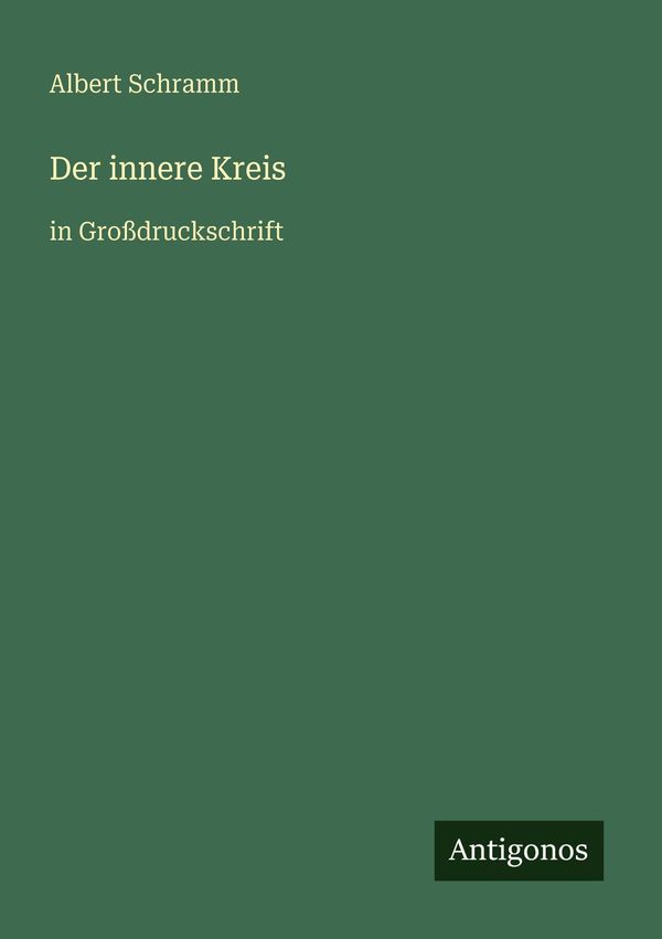 Der innere Kreis - Albert Schramm (Buch)