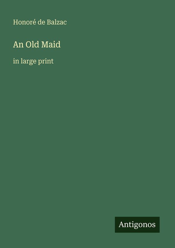 An Old Maid - Honoré de Balzac (Buch)