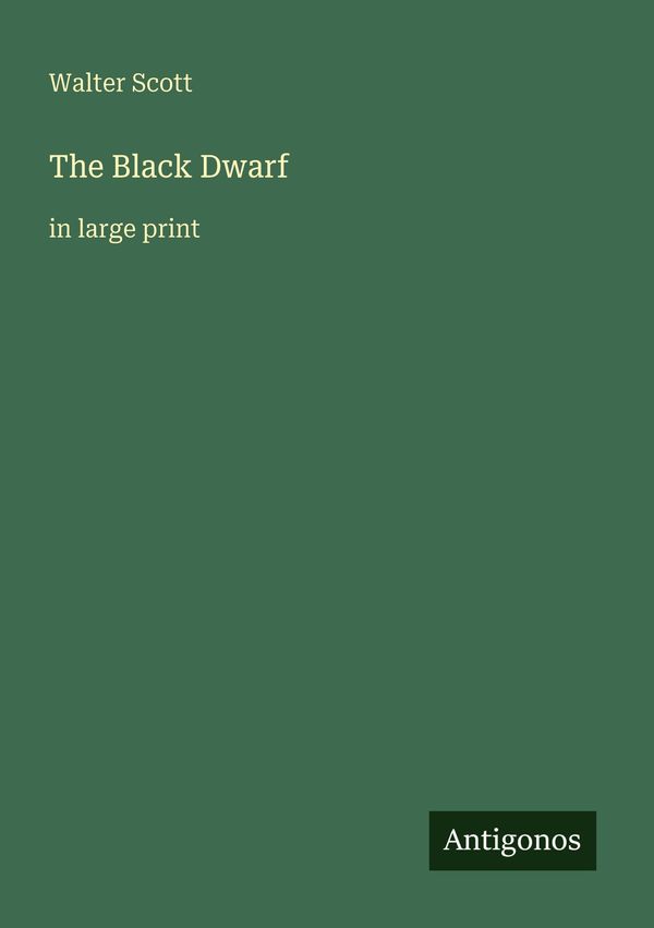 The Black Dwarf - Walter Scott (Buch)