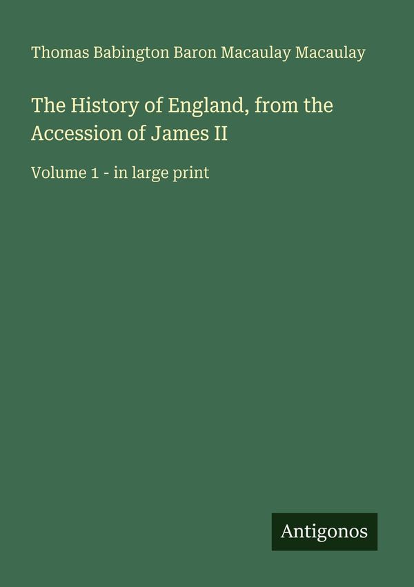 The History of England, from the Accession of James II (Buch)