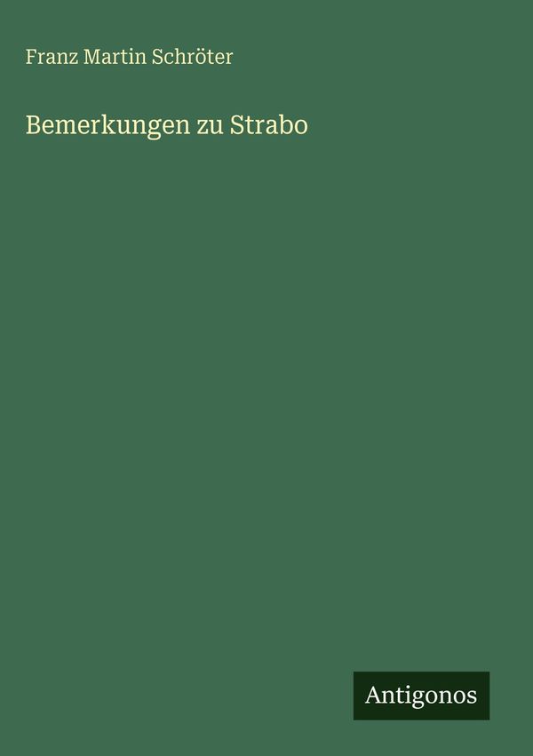 Bemerkungen zu Strabo - Franz Martin Schröter (Buch)