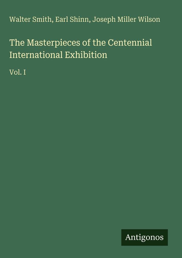 The Masterpieces of the Centennial International Exhibition (Buch)