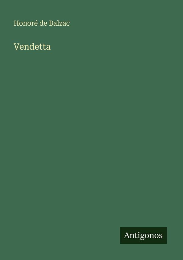 Vendetta - Honoré de Balzac (Buch)