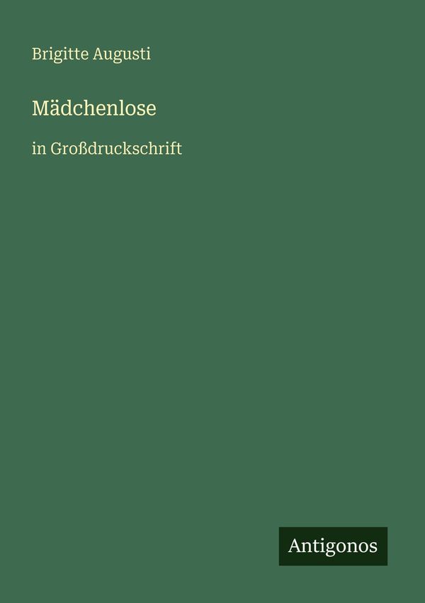 Mädchenlose - Brigitte Augusti (Buch)