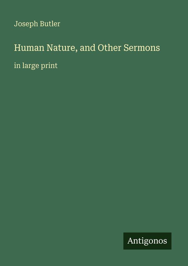 Human Nature, and Other Sermons - Joseph Butler (Buch)