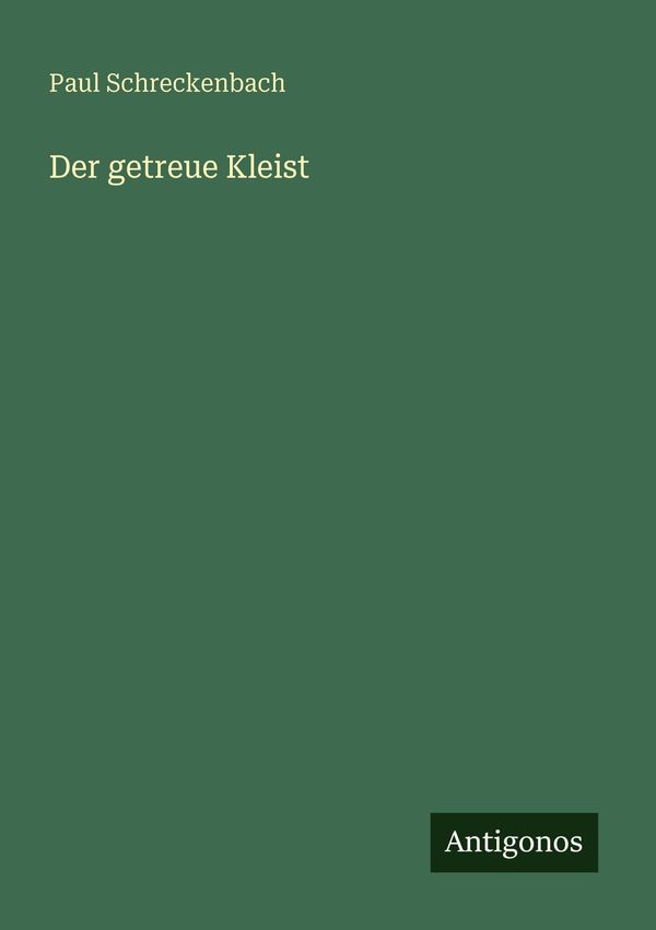 Der getreue Kleist - Paul Schreckenbach (Buch)