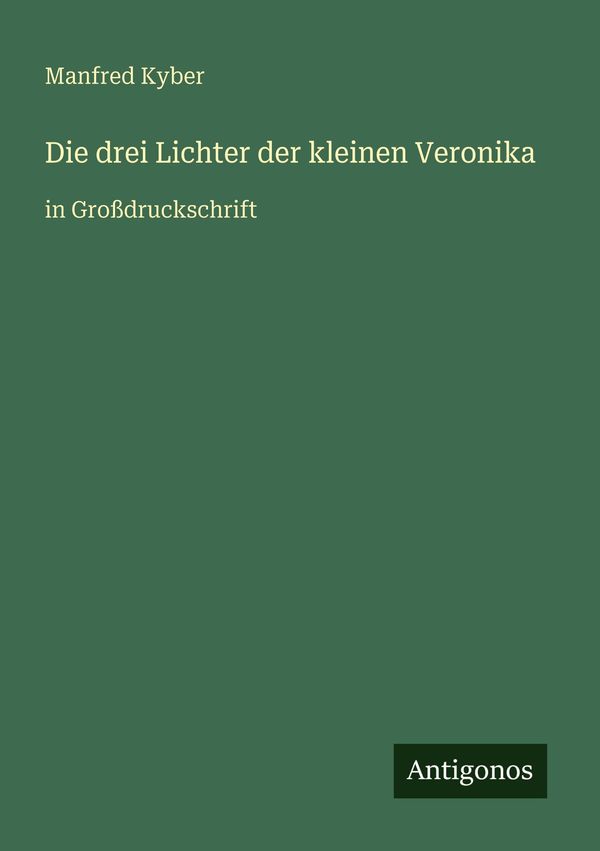 Die drei Lichter der kleinen Veronika - Manfred Kyber (Buch)