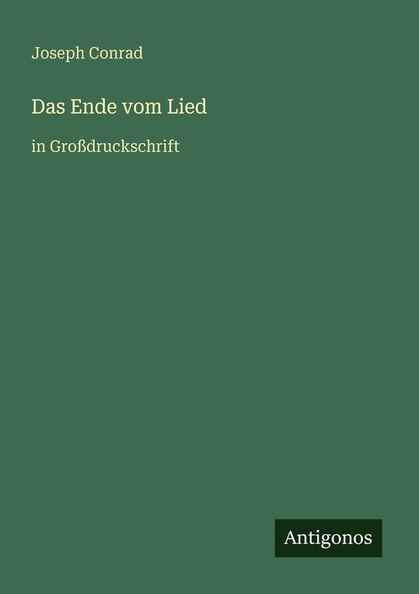 Das Ende vom Lied - Joseph Conrad (Buch)
