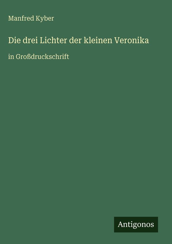 Die drei Lichter der kleinen Veronika - Manfred Kyber (Buch)