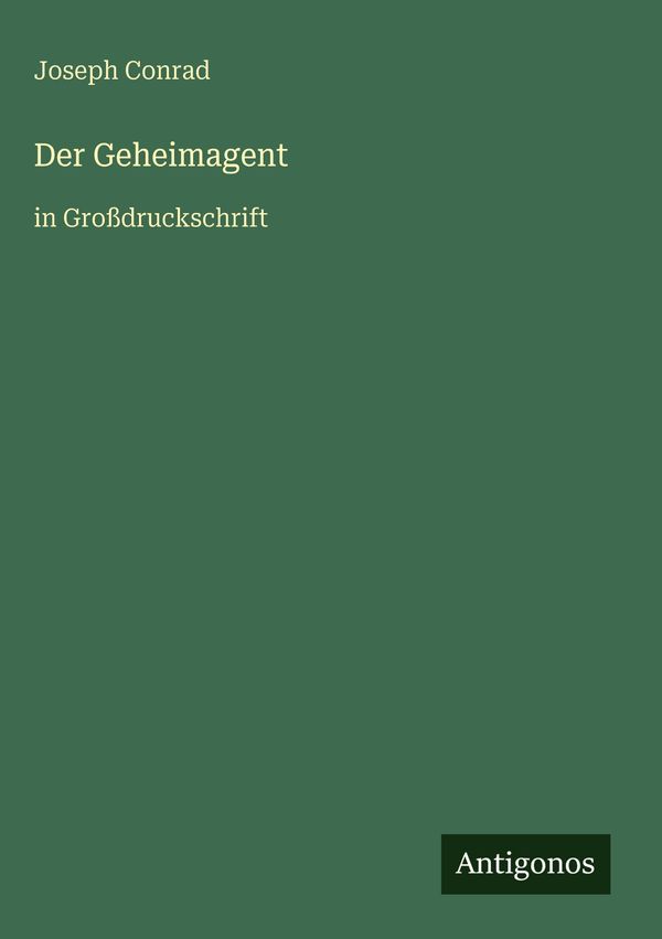 Der Geheimagent - Joseph Conrad (Buch)