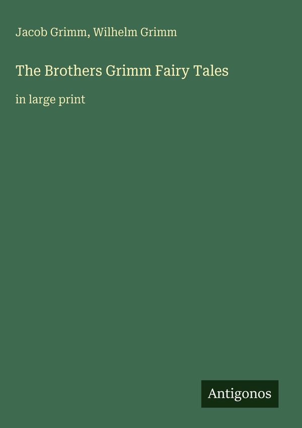 The Brothers Grimm Fairy Tales - Jacob Grimm (Buch)