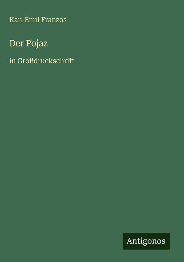 Der Pojaz - Karl Emil Franzos (Buch)