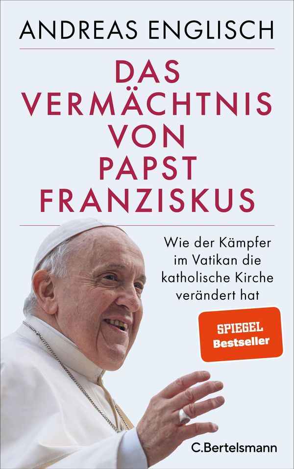 Das Vermächtnis von Papst Franziskus - Andreas Englisch (Buch)