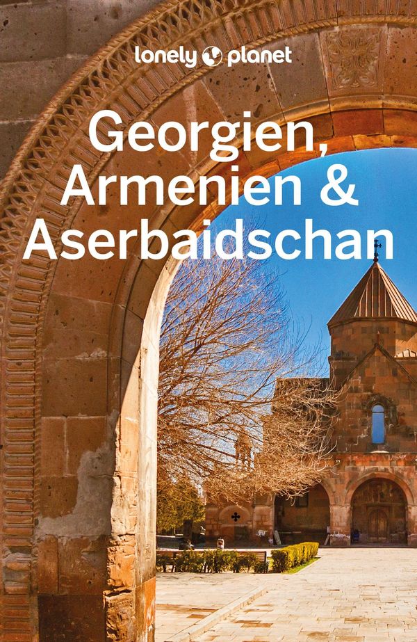LONELY PLANET Reiseführer Georgien, Armenien & Aserbaidschan (Buch)