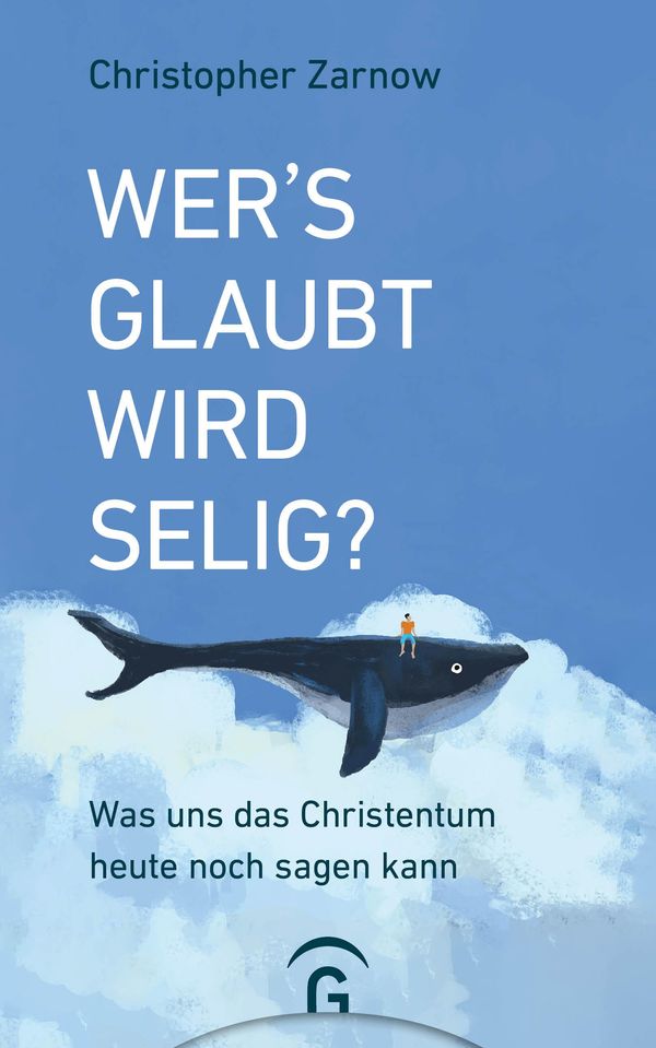 Wers glaubt, wird selig? - Christopher Zarnow (Buch)