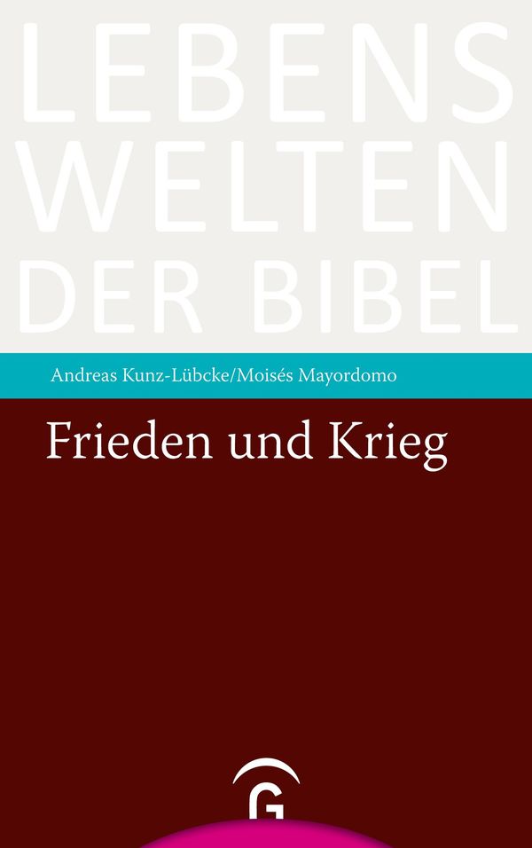 Frieden und Krieg - Andreas Kunz-Lübcke (Buch)