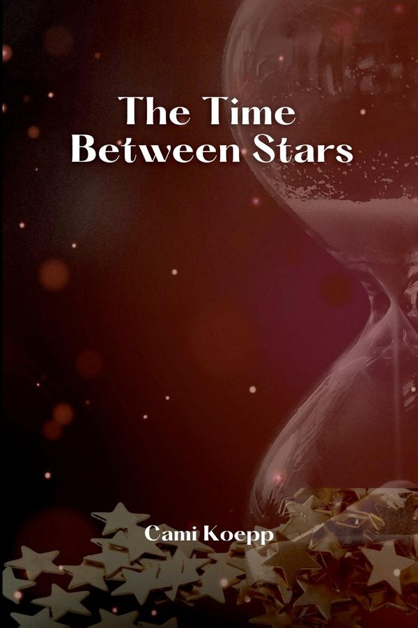 The Time Between Stars - Cami Koepp (Buch)