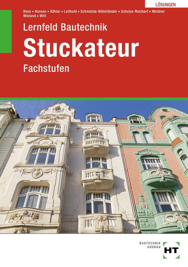 Lösungen zu Lernfeld Bautechnik Stuckateur - Manfred Boes (Buch)