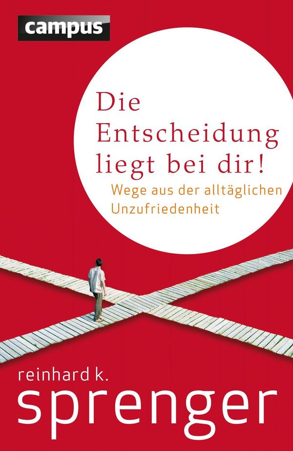 Die Entscheidung liegt bei dir! - Reinhard K. Sprenger (Buch)