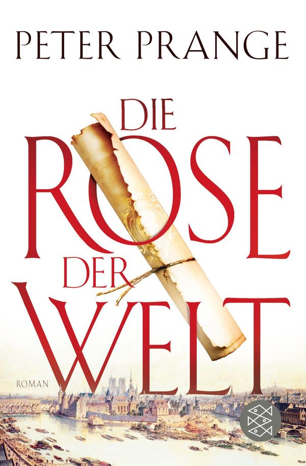 Die Rose der Welt - Peter Prange (Buch)