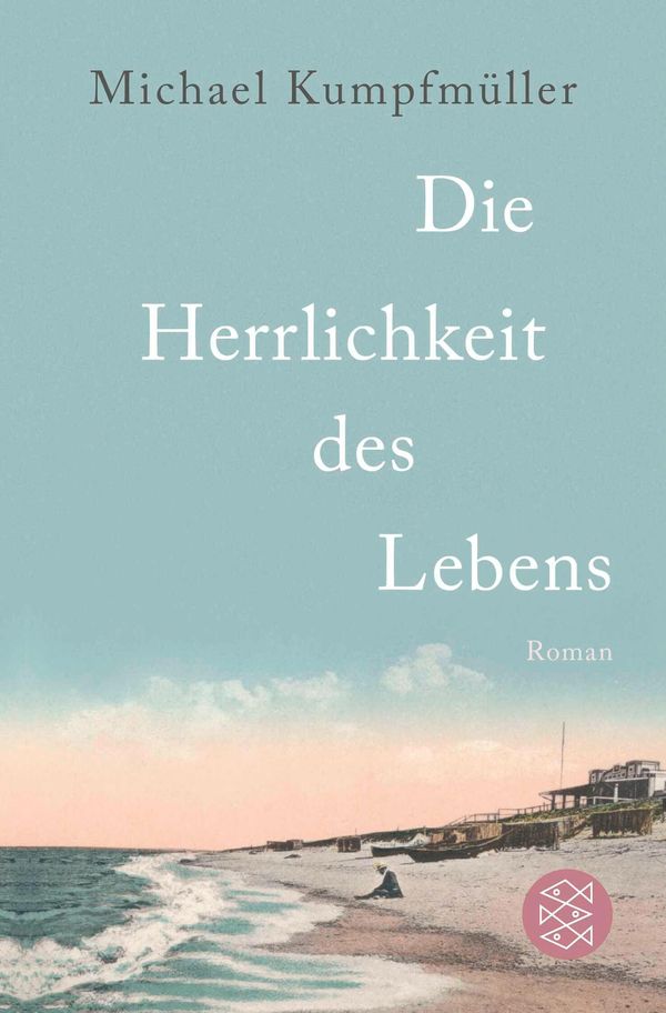 Die Herrlichkeit des Lebens - Michael Kumpfmüller (Buch)