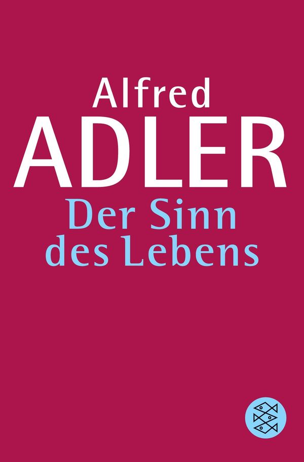Der Sinn des Lebens - Alfred Adler (Buch)