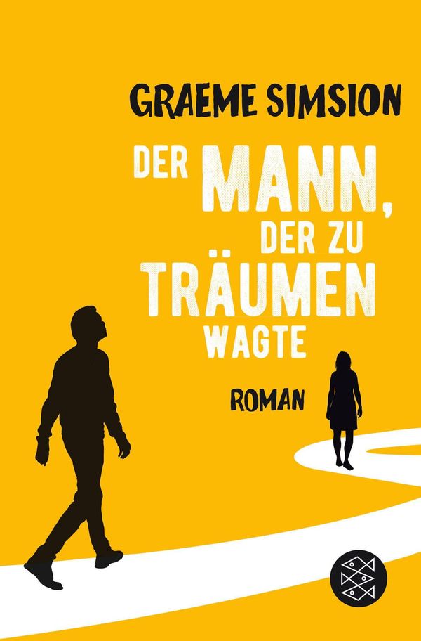 Der Mann, der zu träumen wagte - Graeme Simsion (Buch)