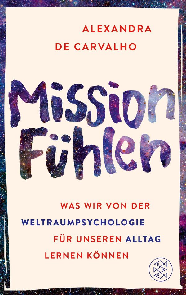 Mission Fühlen - Alexandra de Carvalho (Buch)