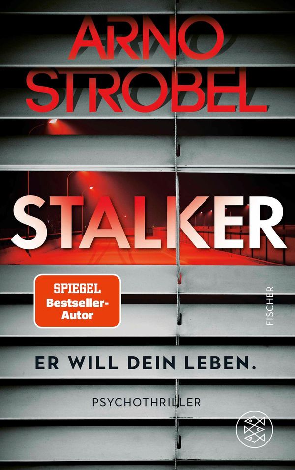 Stalker - Er will dein Leben. - Arno Strobel (Buch)