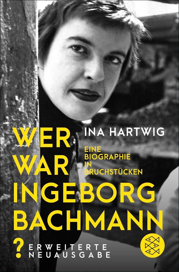 Wer war Ingeborg Bachmann? - Ina Hartwig (Buch)