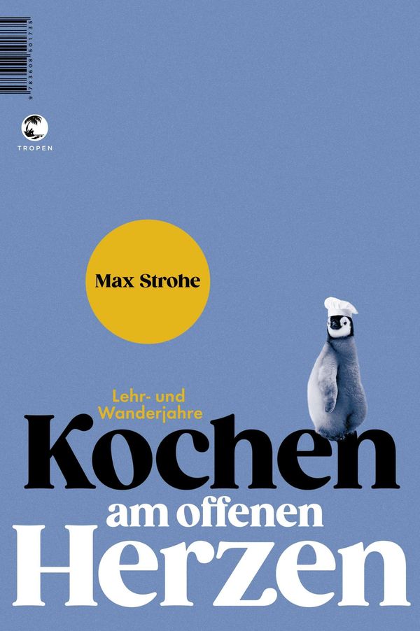 Kochen am offenen Herzen - Max Strohe (Buch)