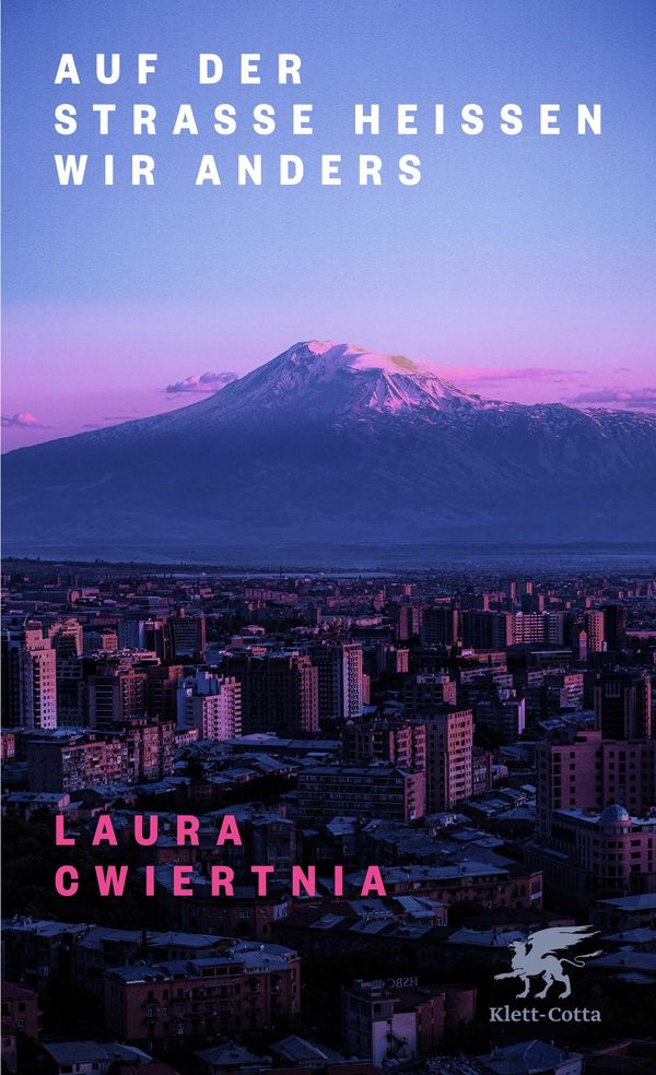 Auf der Straße heißen wir anders - Laura Cwiertnia (Buch)