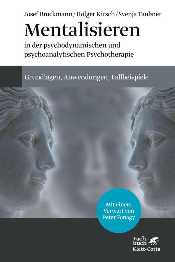 Mentalisieren in der psychodynamischen und psychoanalytischen Psych...