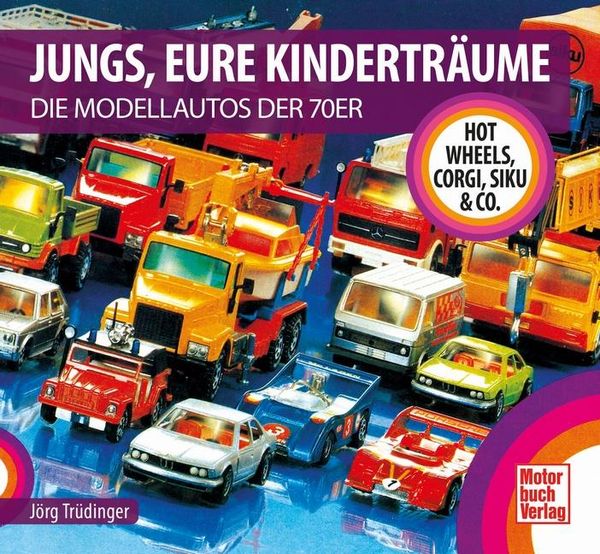 Jungs, Eure Kinderträume - Jörg Trüdinger (Buch)