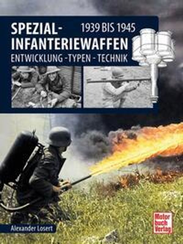 Spezial-Infanteriewaffen 1939 bis 1945 - Alexander Losert (Buch)